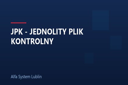 JPK - JEDNOLITY PLIK KONTROLNY