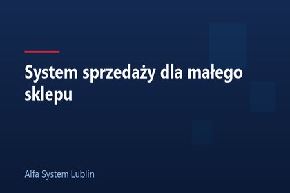 System sprzedaży dla małego sklepu