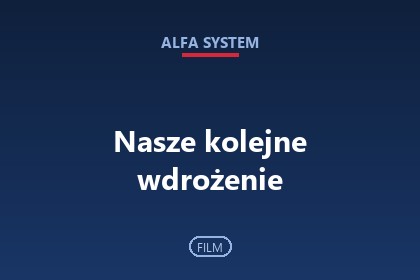 Nasze kolejne wdrożenie